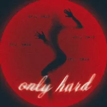 only hard