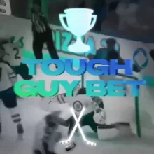 TOUGH GUY BET