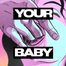YOUR BABY